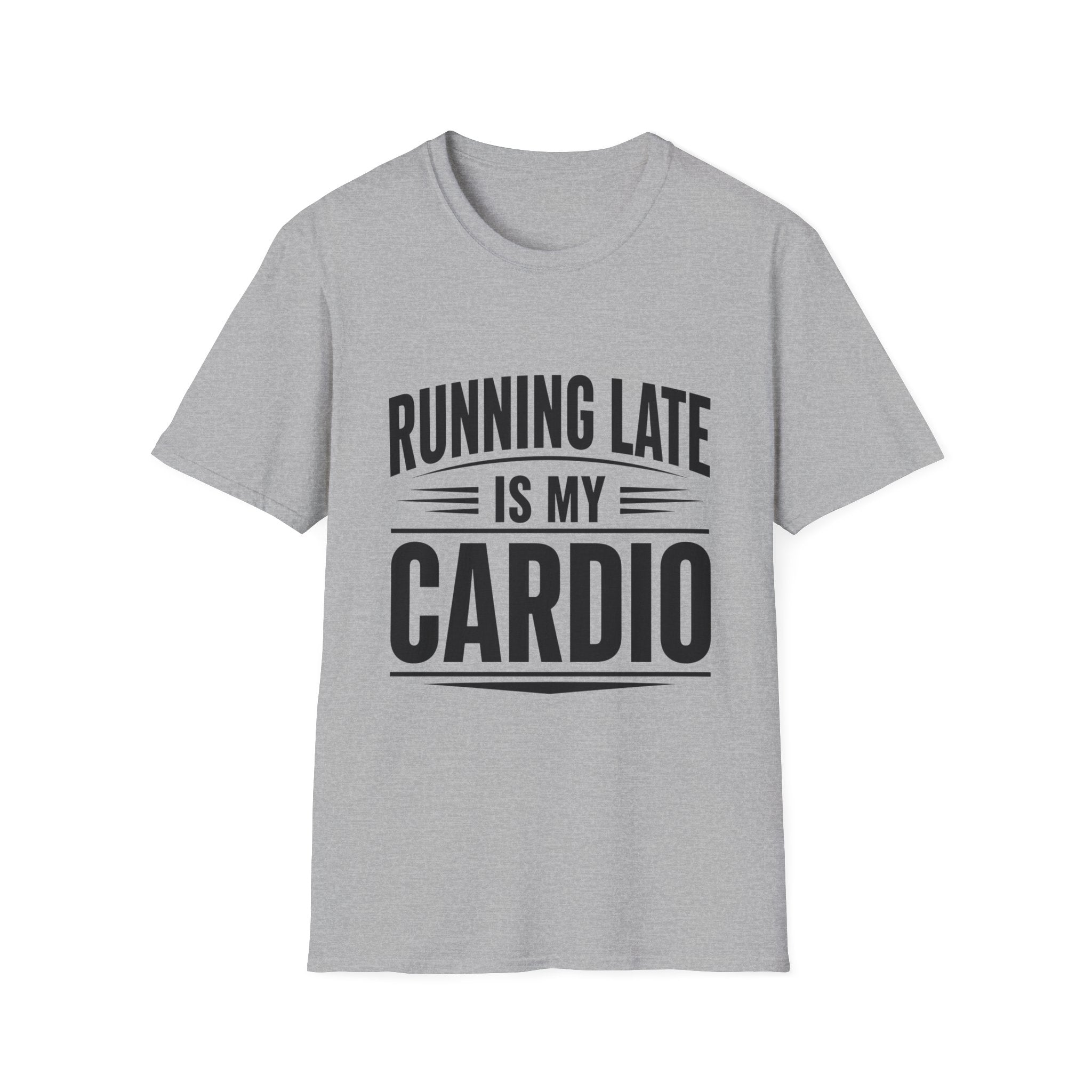 Running Late Is My Cardio Funny T-Shirt | Funny Running Shirt | Sarcastic Graphic Tee