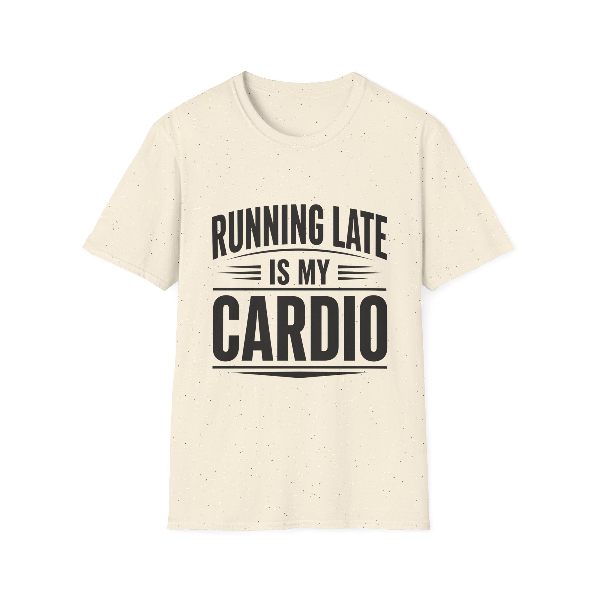 Running Late Is My Cardio Funny T-Shirt | Funny Running Shirt | Sarcastic Graphic Tee